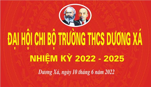 Đại hội chi bộ THCS Dương Xá nhiệm kỳ 2022-2025
